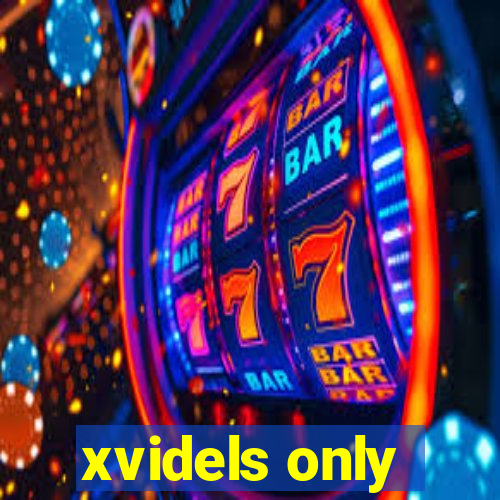 xvidels only